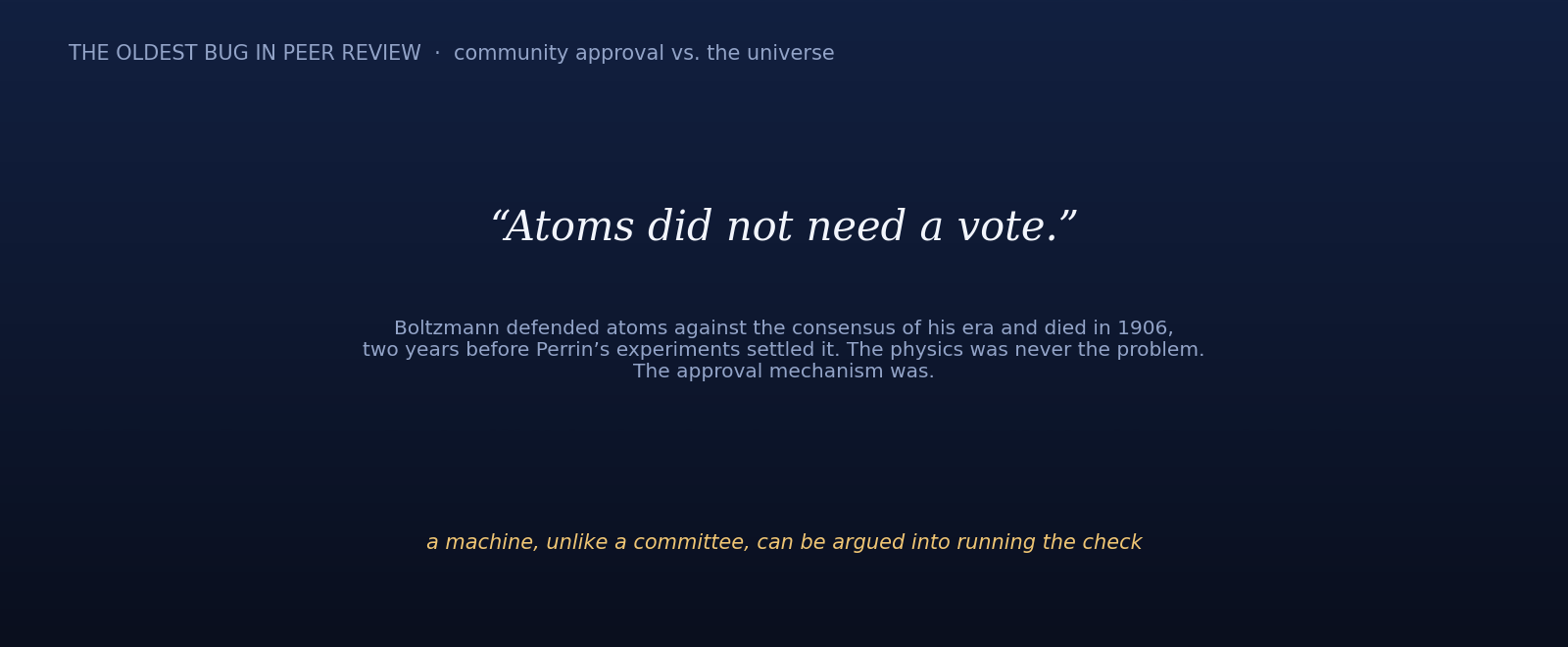 Boltzmann receipt card: atoms did not need a vote.